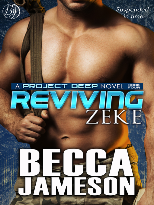 Title details for Reviving Zeke by Becca Jameson - Available